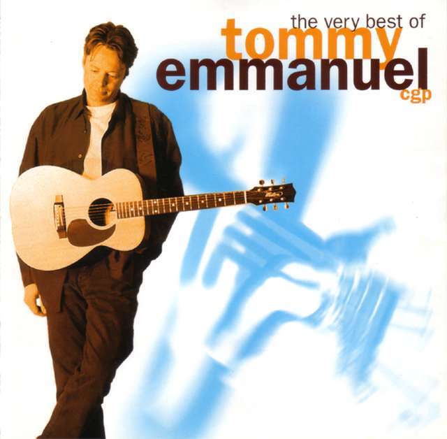 Tommy Emmanuel《The Very Best Of Tommy Emmanuel》[CD级无损/44.1kHz/16bit]