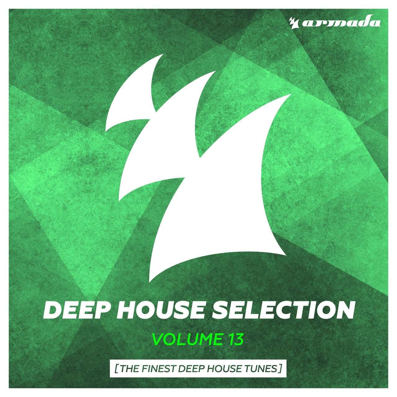 Armada《Armada Deep House Selection Vol. 13 (The Finest Deep House Tunes)》[CD级无损/44.1kHz/16bit]
