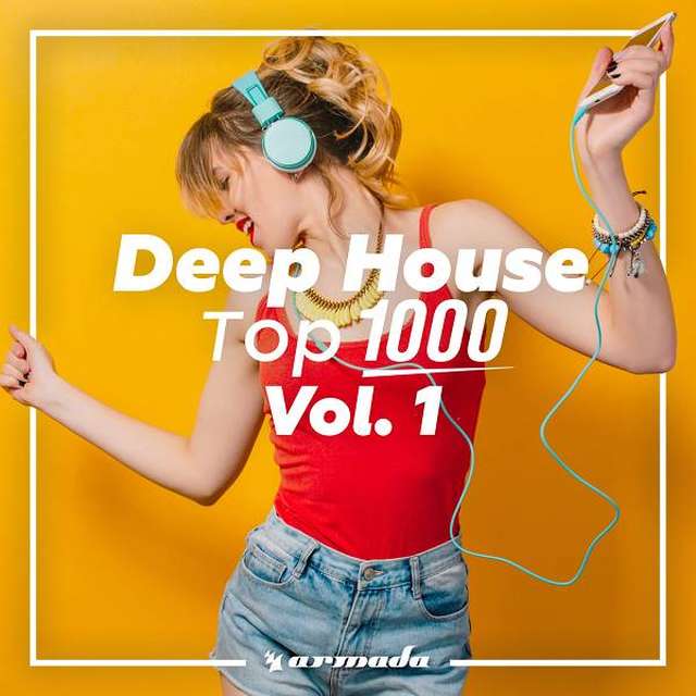 Armada《Deep House Top 1000 Vol. 1》[CD级无损/44.1kHz/16bit]