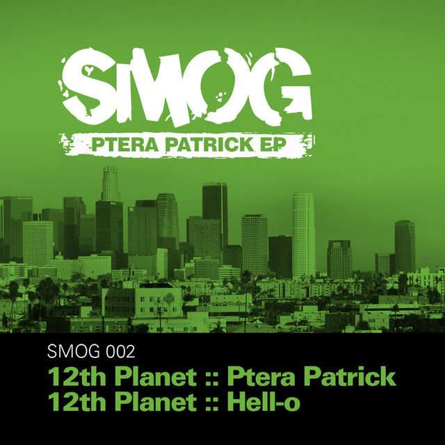 12th Planet《Ptera Patrick EP》[CD级无损/44.1kHz/16bit]