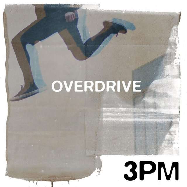 3pm《Overdrive》[CD级无损/44.1kHz/16bit]