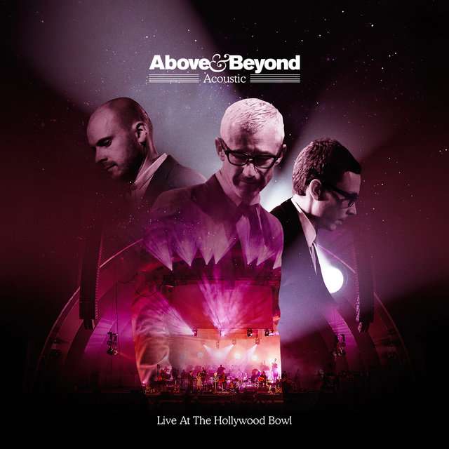 Above & Beyond《Acoustic – Live At The Hollywood Bowl》[CD级无损/44.1kHz/16bit]
