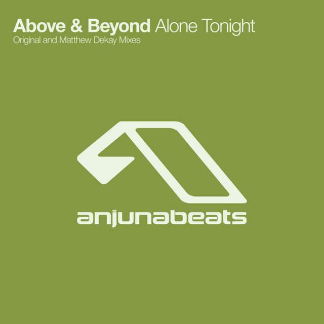 Above & Beyond《Alone Tonight (Original and Matthew Dekay Mixes)》[CD级无损/44.1kHz/16bit]