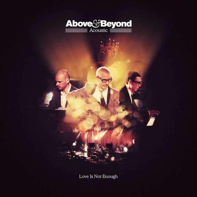 Above & Beyond《Love Is Not Enough》[CD级无损/44.1kHz/16bit]