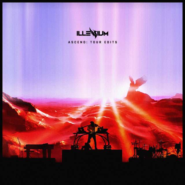 Illenium《ascend (tour Edits)》[cd级无损/44.1khz/16bit]
