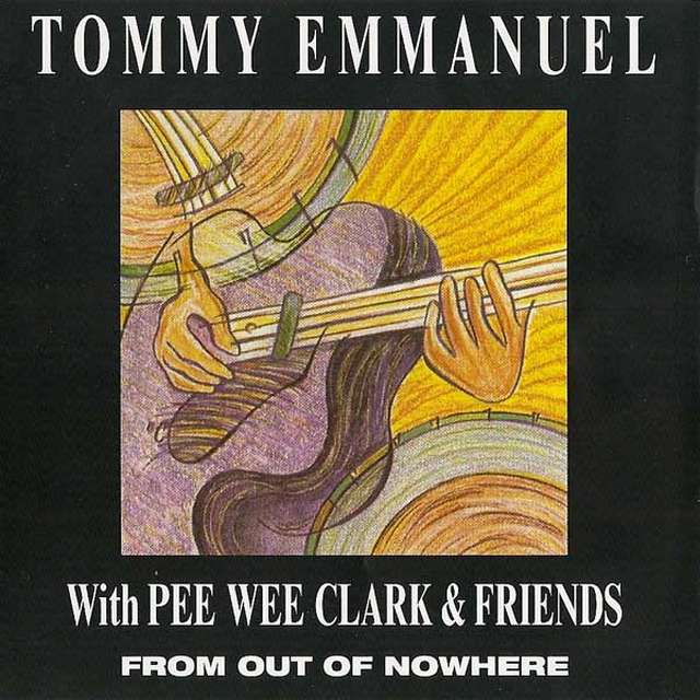 Tommy Emmanuel《From Out of Nowhere》[CD级无损/96kHz/16bit]