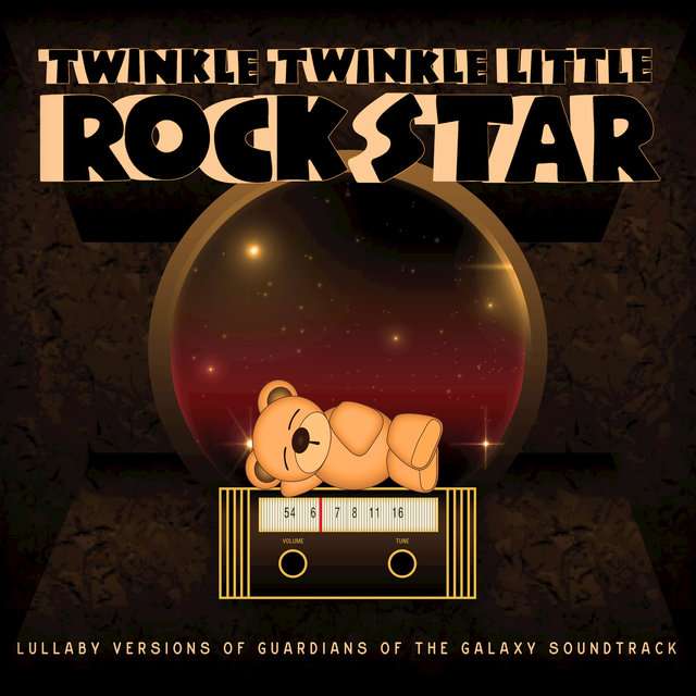 Twinkle Twinkle Little Rock Star《Lullaby Versions of Guardians of the Galaxy Soundtrack》[CD级无损/44.1kHz/16bit]
