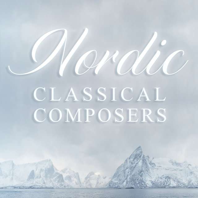 V.A《Nordic Classical Composers》[CD级无损/44.1kHz/16bit]