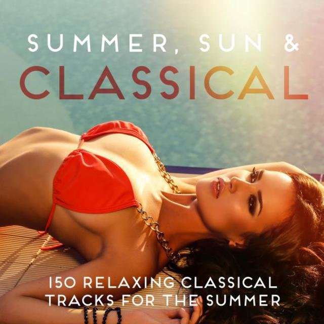 V.A《Summer, Sun & Classical》[CD级无损/44.1kHz/16bit]