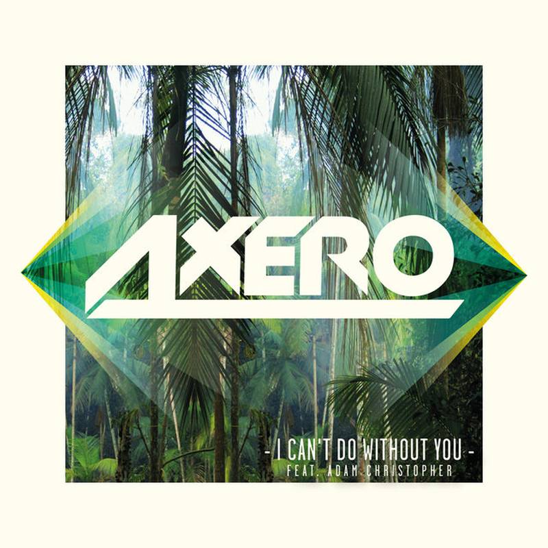 axerobr《i cant do without you feat. adam christopher》brhi res级无损96khz24bit