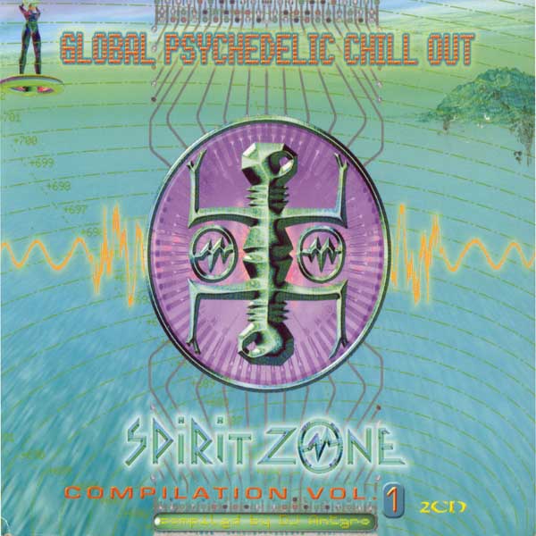 spirit zone recordings《global psychedelic chill out vol.1》cd级无损