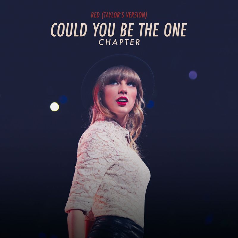 taylor swift《red taylors version：could you be the one chapter