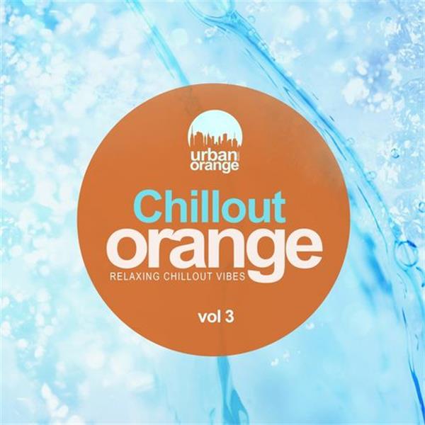 urban orange music《chillout orange vol.3 relaxing chillout vibe