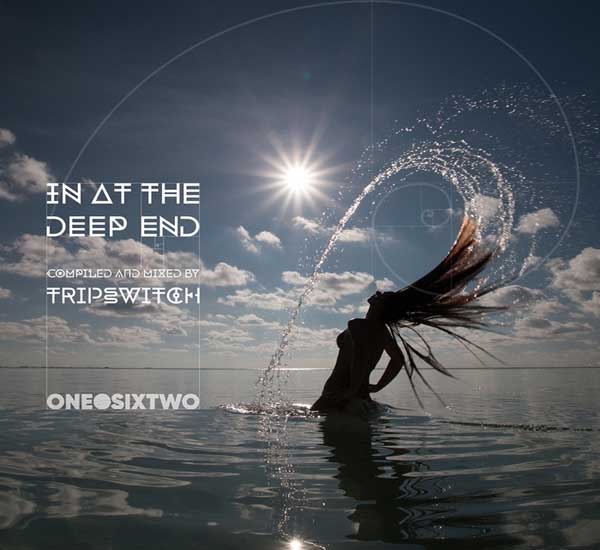 onedotsixtwo《in at the deep end compiled and mixed by tripswitc