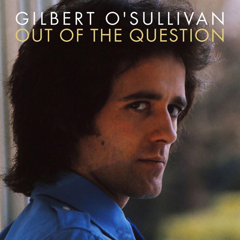 gilbert osullivan《out of the question》cd级无损44.1khz16bit