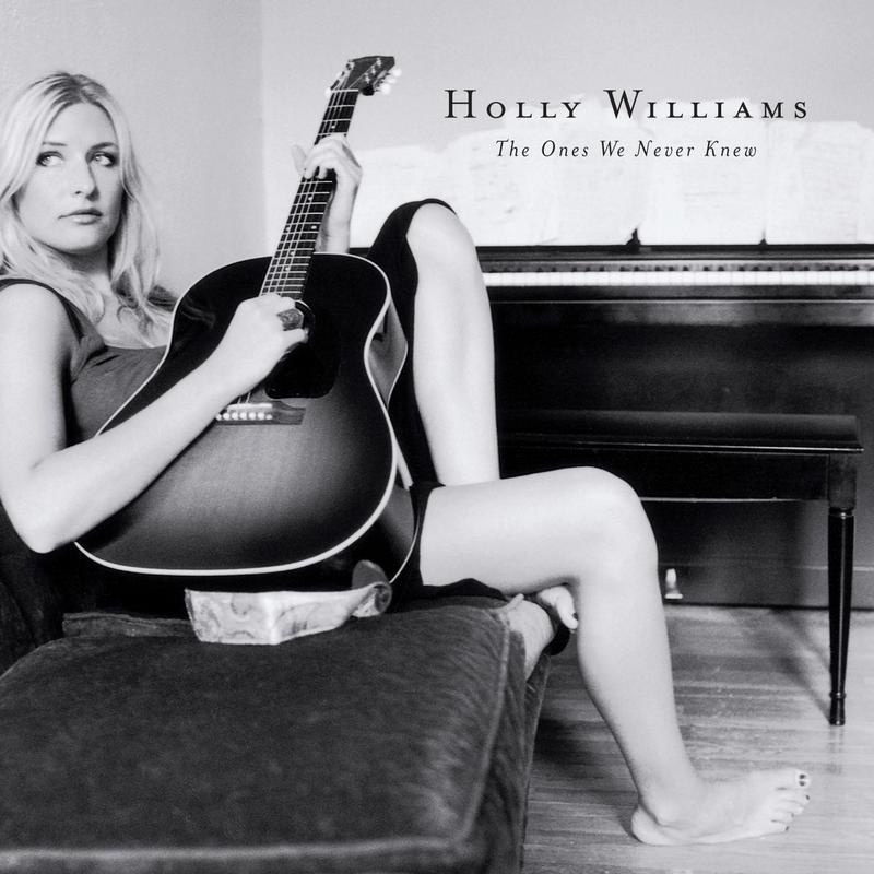 holly williams《the ones we never knew》cd级无损44.1khz16bit