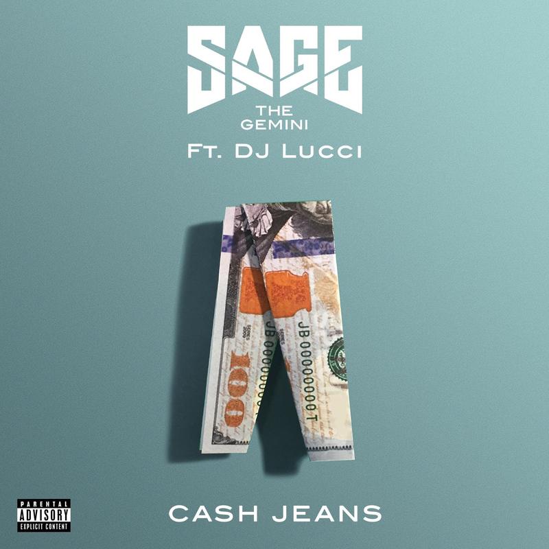 sage the gemini《cash jeans feat. dj lucci》cd级无损44.1khz16bit