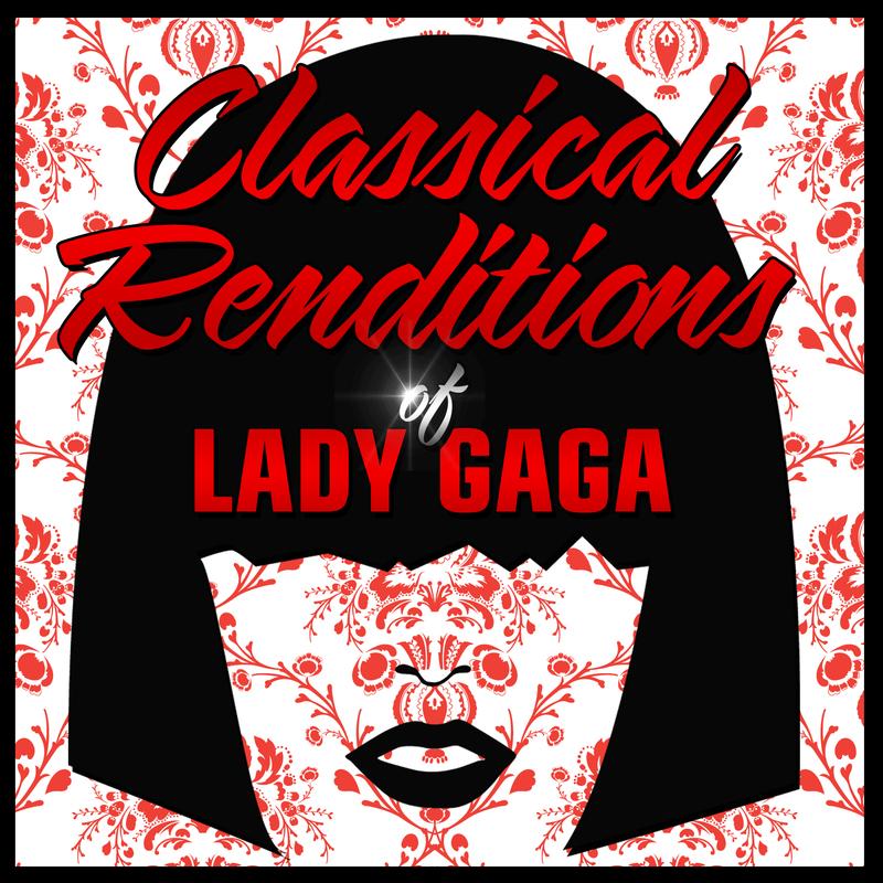 lady gaga《classical renditions of lady gaga》cd级无损44.1khz16bit